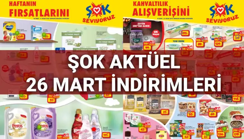 ŞOK Aktüel Kataloğu 26 Mart: Büyük İndirimlerle Dolup Taşan Fırsatlar!