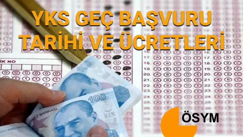 YKS 2025 Geç Başvuru Tarihleri Açıklandı: Kaçırmayın!
