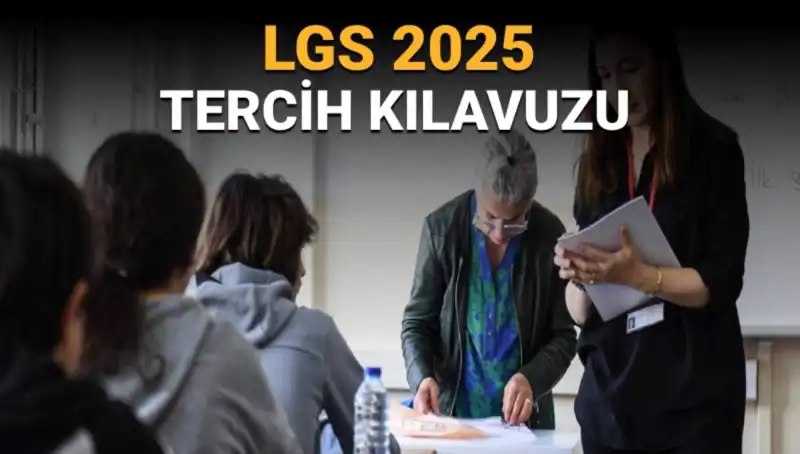 LGS Tercih Süreci Başlıyor: Öğrenciler İçin Detaylı Rehber